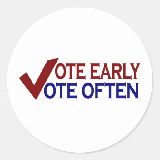 vote_early_vote_often_sticker-r455c9ce9e61641538f7a79214bb4a552_v9waf_8byvr_512.jpg