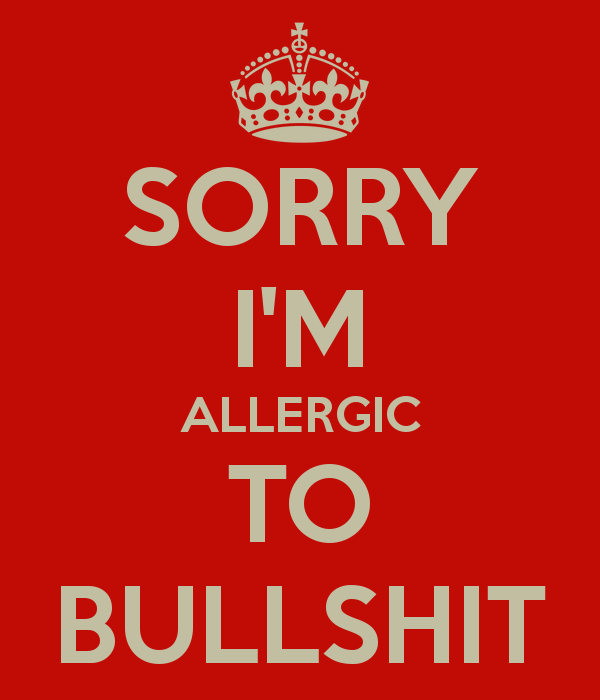 td7c280_sorry-im-allergic-to-bullshit.png