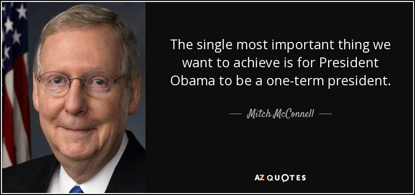 quote-the-single-most-important-thing-we-want-to-achieve-is-for-president-obama-to-be-a-one-mitch-mcconnell-89-14-07.jpg