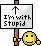 stupid :stupid: :stupid: